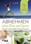 Abnehmen ohne Diät und Sport