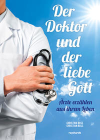 Vorderes Coverbild Der Doktor und der liebe Gott