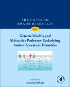 Genetic Models and Molecular Pathways Underlying Autism Spectrum Disorders: Volume 241