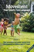 Movement:Your Child's First Language