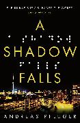 A Shadow Falls