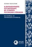 Klientenzentrierte Psychotherapie bei schweren psychischen Störungen