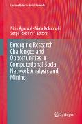 Emerging Research Challenges and Opportunities in Computational Social Network Analysis and Mining