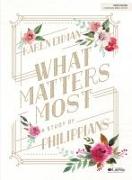 WHAT MATTERS MOST BIBLE STUDY BOOK