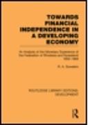 Towards Financial Independence in a Developing Economy