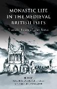 Monastic Life in the Medieval British Isles