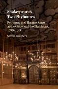 Shakespeare's Two Playhouses