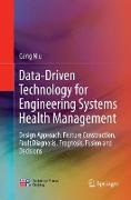 Data-Driven Technology for Engineering Systems Health Management