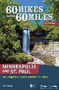 60 Hikes Within 60 Miles: Minneapolis and St. Paul