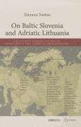 On Baltic Slovenia and Adriatic Lithuania