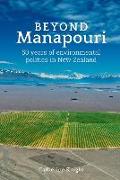 Beyond Manapouri: 50 Years of Environmental Politics in New Zealand