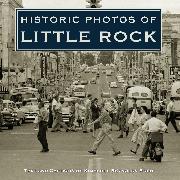 Historic Photos of Little Rock