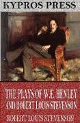 Vorderes Coverbild The Plays of W.E. Henley and Robert Louis Stevenson