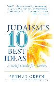 Judaism's Ten Best Ideas