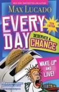 Every Day Deserves a Chance - Teen Edition