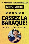 Cassez la baraque !