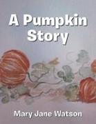 A Pumpkin Story