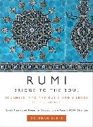 Rumi: Bridge to the Soul