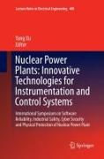 Nuclear Power Plants: Innovative Technologies for Instrumentation and Control Systems