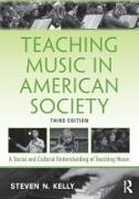 Teaching Music in American Society