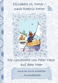 Vorderes Coverbild Die Geschichte von Peter Hase auf dem Meer (inklusive Ausmalbilder, deutsche Erstveröffentlichung! )