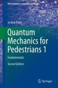 Quantum Mechanics for Pedestrians 1