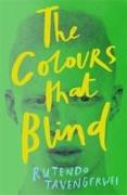 The Colours That Blind