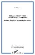 Vorderes Coverbild Le management de la performance du travail - bonheur des reg