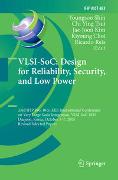 VLSI-SoC: Design for Reliability, Security, and Low Power