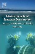 Marine Impacts of Seawater Desalination