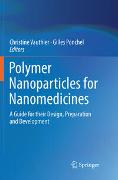 Polymer Nanoparticles for Nanomedicines