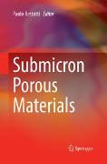 Submicron Porous Materials