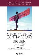 A Companion to Contemporary Britain 1939 - 2000