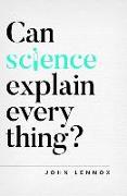 Can Science Explain Everything?