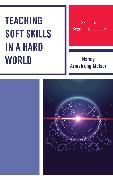Vorderes Coverbild Teaching Soft Skills in a Hard World
