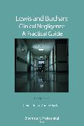 Lewis and Buchan: Clinical Negligence – A Practical Guide