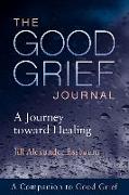 The Good Grief Journal