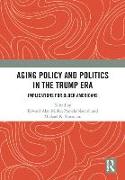 Aging Policy and Politics in the Trump Era