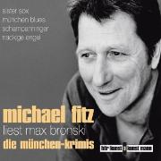 Vorderes Coverbild Michael Fitz liest Max Bronski: Die Münchenkrimis