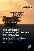 Decommissioning Forecasting and Operating Cost Estimation