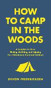 How to Camp in the Woods