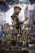 Ghosts of the Shadow Market