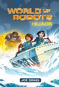 Reading Planet KS2 - World of Robots: Hijack!- Level 4: Earth/Grey band