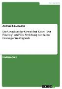 Die Ursachen der Gewalt bei Kleist. "Der Findling" und "Die Verlobung von Santo Domingo" im Vergleich