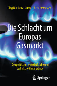 Vorderes Coverbild (hohe Qualität) Die Schlacht um Europas Gasmarkt