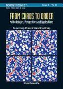 From Chaos to Order: Methodologies, Perspectives and Applications