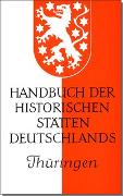 Handbuch der historischen Stätten Deutschlands / Thüringen