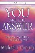 You Are the Answer