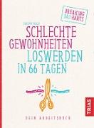 Schlechte Gewohnheiten loswerden in 66 Tagen