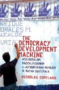 The Democracy Development Machine